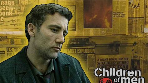 Children of Men ! Un thriller dystopique palpitant avec Clive Owen en héros désabusé!