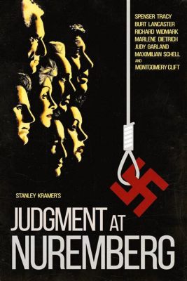 Judgment at Nuremberg une exploration puissante de la justice et des responsabilités après la Seconde Guerre mondiale !