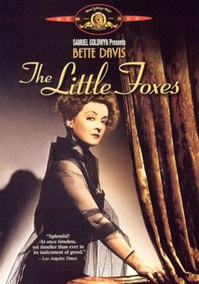 Quelle est la clé de l'amour et du mystère dans The Little Foxes! ?  Une histoire familiale déchirante, mettant en vedette Bette Davis